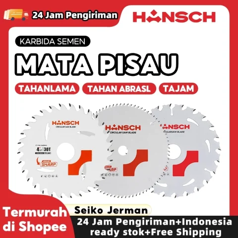 HANSCH Mata Pisau Kayu 4″*30T-12″*120T Mata Gerinda